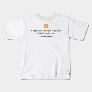 Satoshi Nakamoto quote Kids T-Shirt